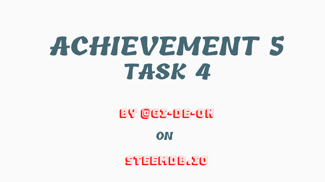 ACHIEVEMENT 5 TASK 4 BY @GI-DE-ON ON Steemdb.io.png