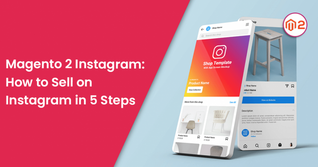 Magento-2-Instagram-How-to-Sell-on-Instagram-in-5-Steps.png