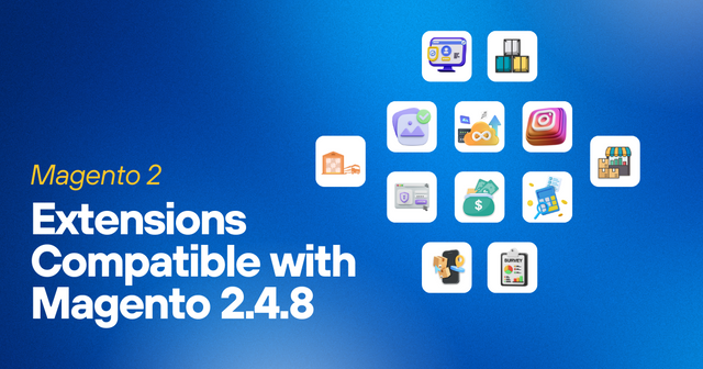 Magento 2.4.8 Compatible Extensions.png