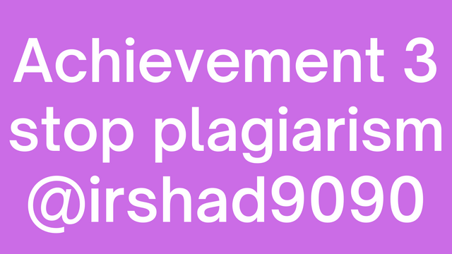 Achievement 3 stop plagiarism @malikasif 330 (1).png