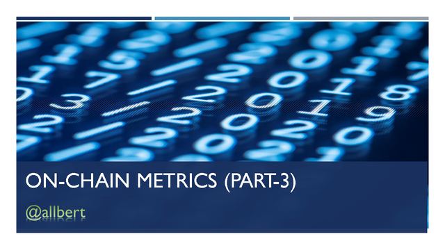 ON-CHAIN METRICS (PART-3).png