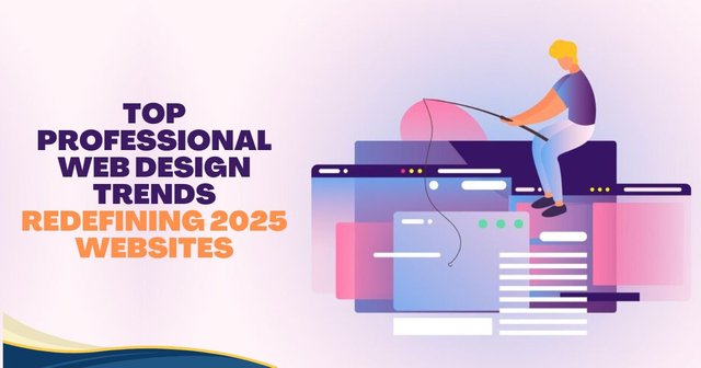 Top Professional Web Design Trends Redefining 2025 Websites.jpg