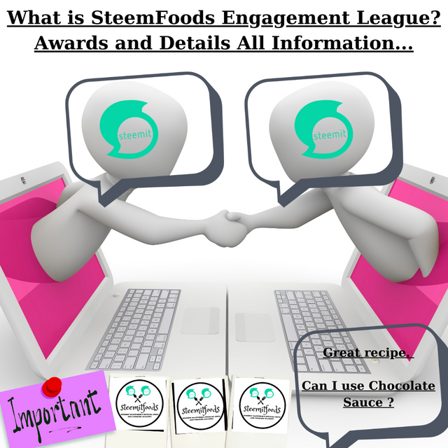 What is SteemFoods Engagement League Awards and Details All Information....png
