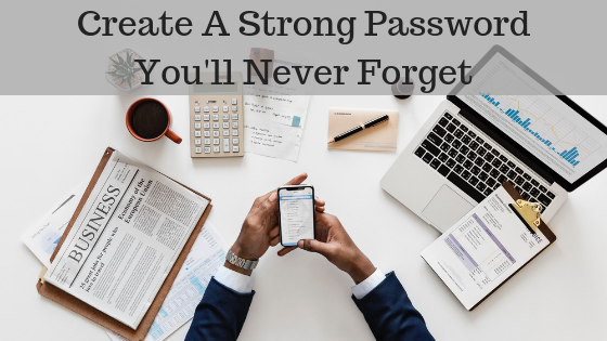 Create A Strong Password You'll Never Forget Jacob Parker Bowles.png
