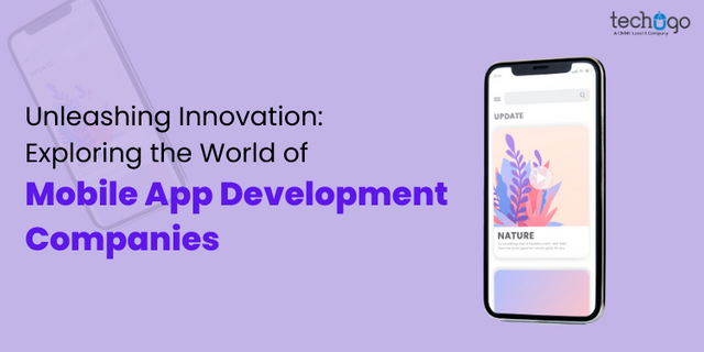 Unleashing Innovation Exploring the World of Mobile App Development Companies.png