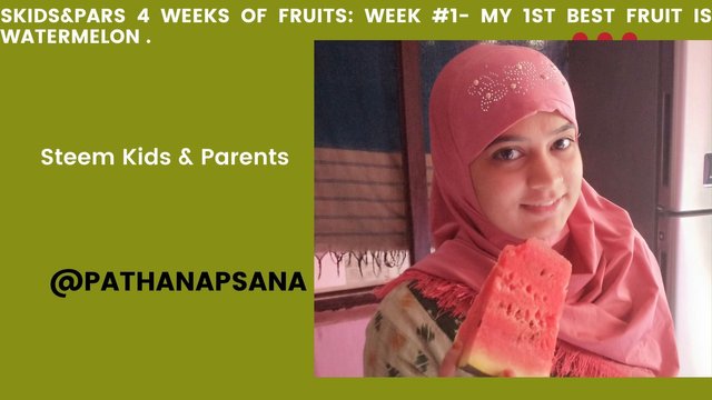 Skids&pars 4 Weeks Of Fruits Week #1- My 1st Best Fruit Is watermelon ..jpg