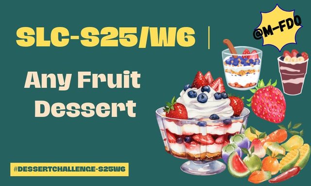 SLC-S25W6  Any Fruit Dessert.jpg
