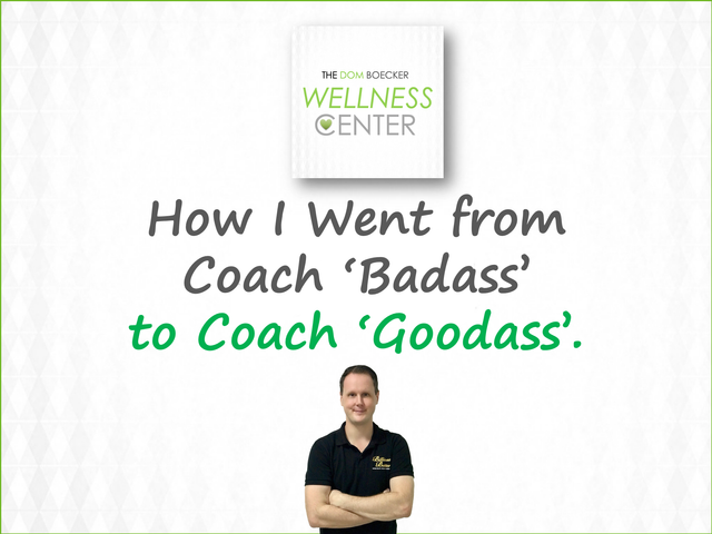 01 - From Coach Badass to Goodass.png