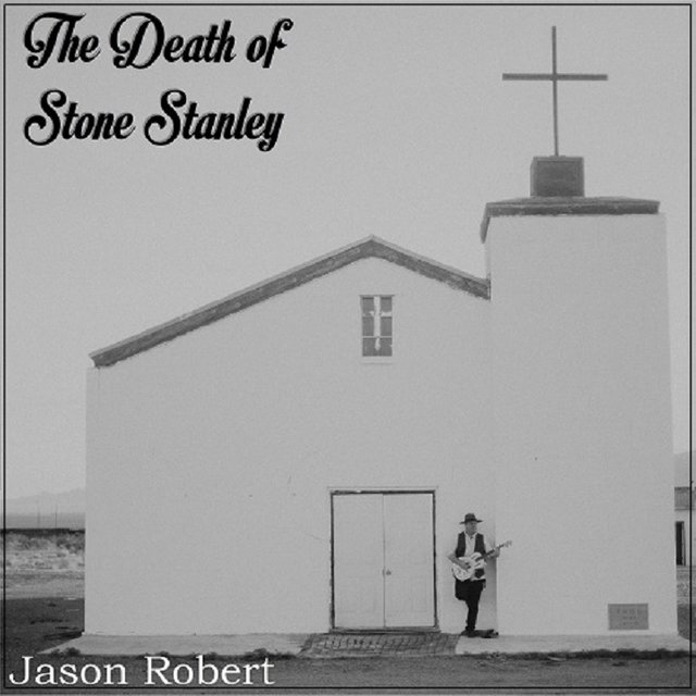 jason-robert-the-death-of-stone-stanley.jpg