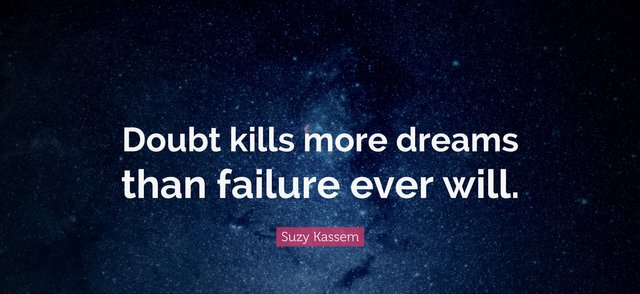 doubt kills more dreams.jpg