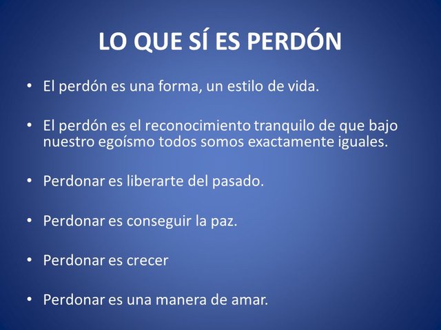 LO+QUE+SÍ+ES+PERDÓN+El+perdón+es+una+forma,+un+estilo+de+vida..jpg