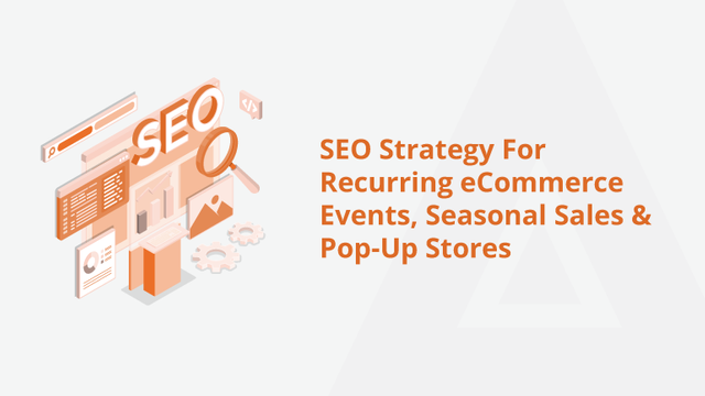 SEO-Strategy-For-Recurring-eCommerce-Events,-Seasonal-Sales-&-Pop-Up-Stores-Social-Share.png