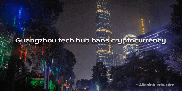 Guangzhou tech hub bans cryptocurrency.png