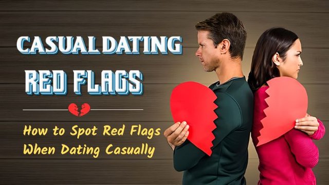 how to spot red flags when dating casually.jpg