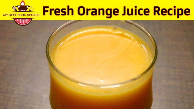 Refreshing & Healthy Orange Juice Recipe By My City Food Secrets.jpg