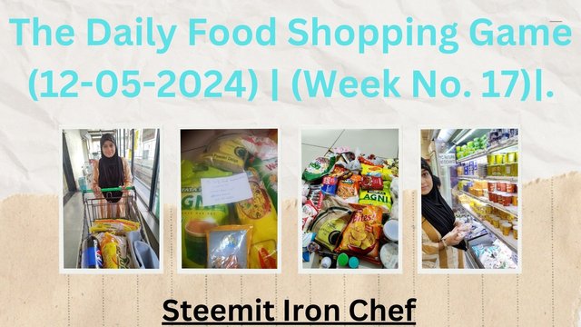 The Daily Food Shopping Game (12-05-2024)  (Week No. 17)..jpg