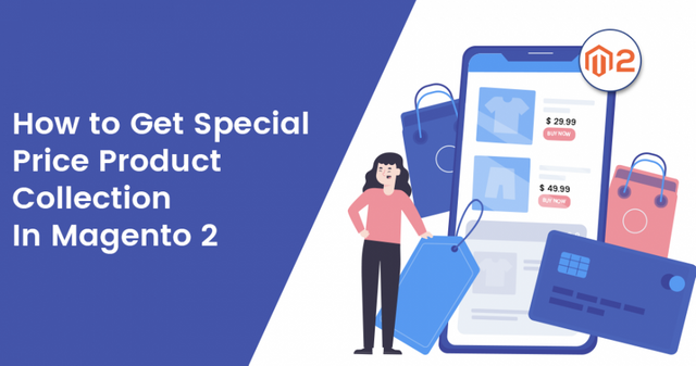 How-to-Get-Special-Price-Product-Collection-In-Magento-2.png
