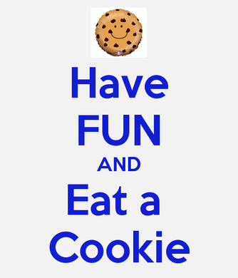 http_%2F%2Fsd.keepcalm-o-matic.co.uk%2Fi%2Fhave-fun-and-eat-a-cookie.png