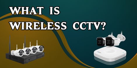 What is wireless CCTV.jpg