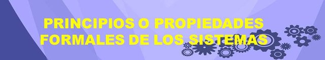 PRINCIPIOS Y PROPIEDADES FPRMALES DE LOS SISTEMAS.jpg