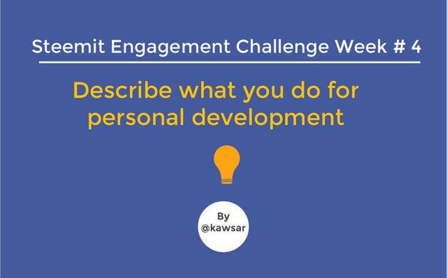 Steemit engagement challenge Describe what you do for personal development.jpg