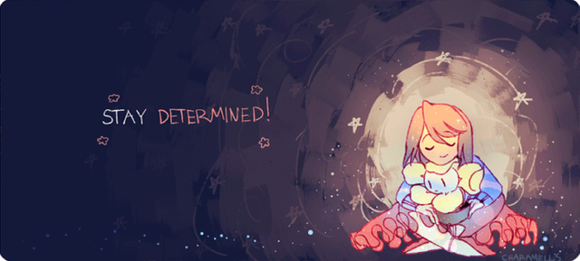 Stay Determined.GIF