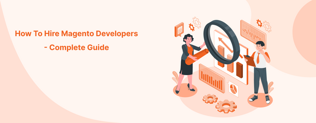 How to Hire Magento Developers - Complete Guide.png