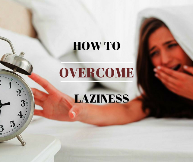 HOW TO OVERCOME LAZINESS.png