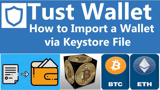 How to Import a Wallet via Keystore File in Trust Wallet By Crypto Wallets Info.jpg
