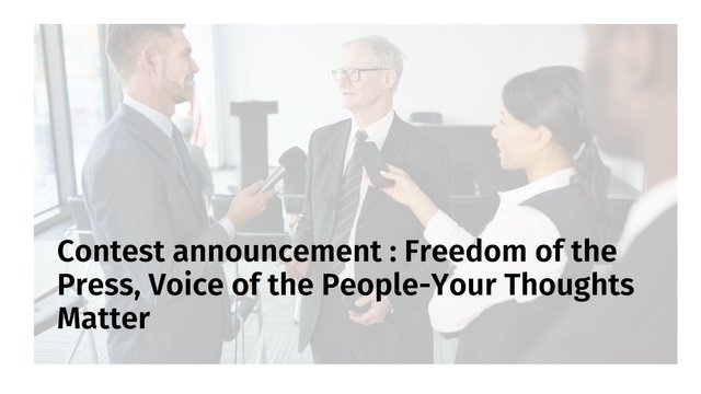 Contest announcement  Freedom of the Press, Voice of the People-Your Thoughts Matter.jpg