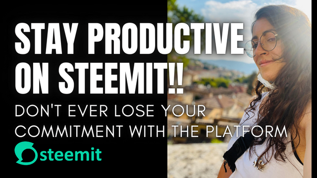 Stay productive on Steemit !!.png