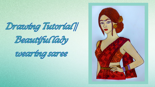 Drawing Tutorial   Beautiful lady wearing saree.png