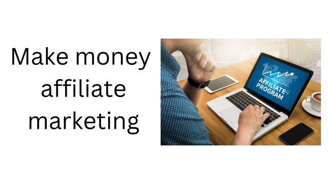 Make money affiliate marketing.jpg