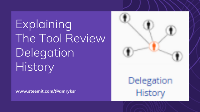 Explaining The Tool Review Delegation History.png