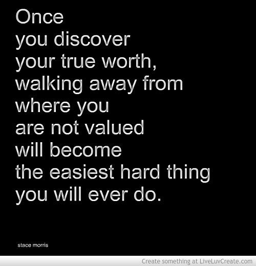 cf0542148e749eeacdd690774493f69f--know-your-worth-quotes-i-love-quotes.jpg