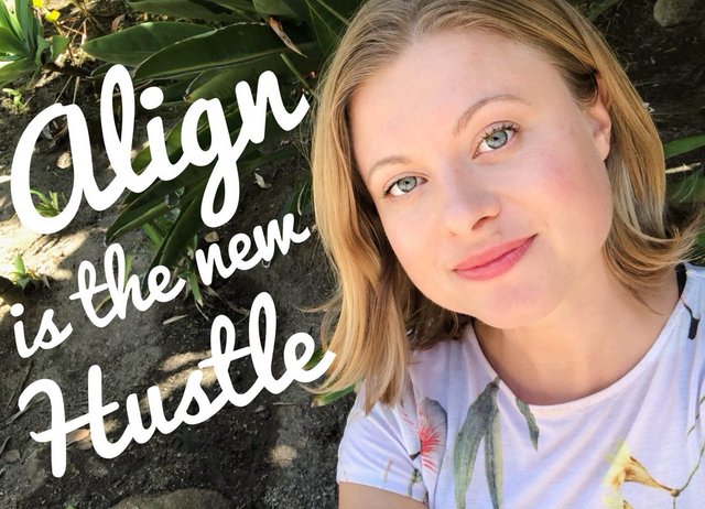 Align is the new hustle steemit.jpg