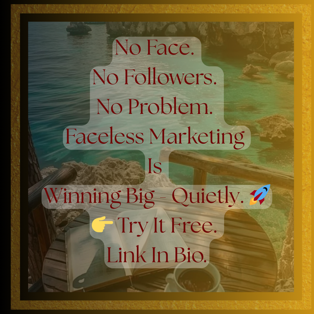 No Face. No Followers. No Problem. Faceless Marketing Is Winning Big - Quietly. 🚀👉 Try It Free. Link In Bio..png