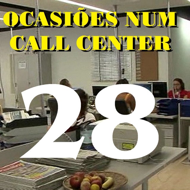 Ocasiões num Call Center Ep28.jpg