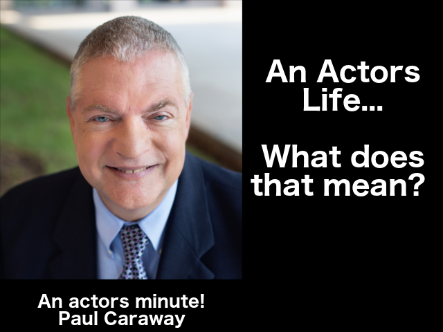 An Actors Minute - Paul Caraway June 28 2018