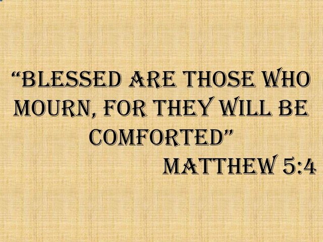 Jesus said, blessed are those who mourn, for they will be comforted, Matthew 5,4. Exegesis of the beatitude..jpg