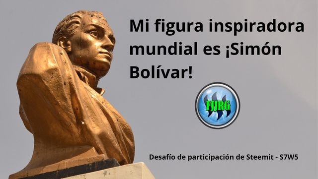 Desafío de participación de Steemit - S7W5  Mi figura inspiradora mundial es 'Simón Bolívar!.png