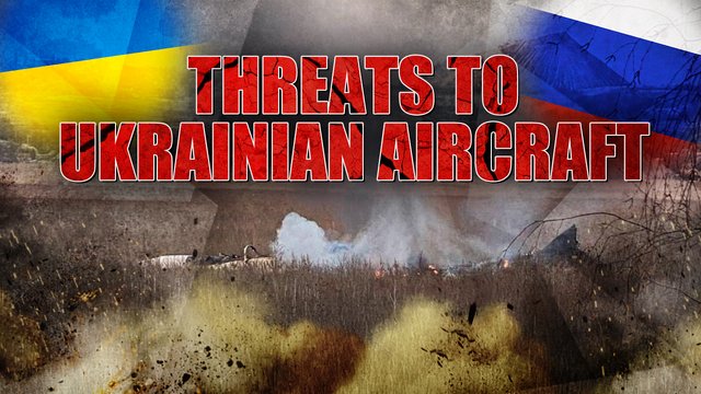 Threats_To_Ukrainian_Aircraft.jpg