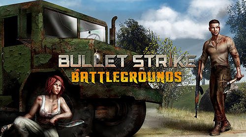 1_bullet_strike_battlegrounds.jpg