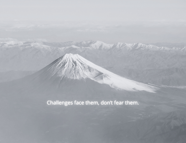 Challenges face them, don’t fear them..png