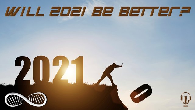 Will 2021 Be Better 1280.jpg