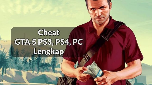 Cheat GTA 5 PS3, PS4, PC Lengkap.jpg