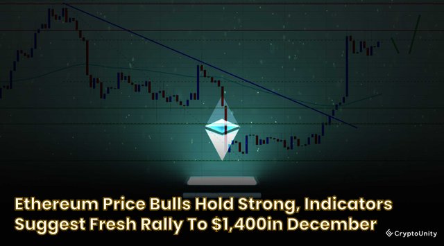 Ethereum Price Bulls Hold Strong, Indicators Suggest Fresh Rally To $1,400.jpg