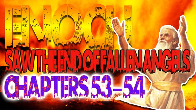 Enoch Saw The End Of Fallen Angels 53-54.jpg