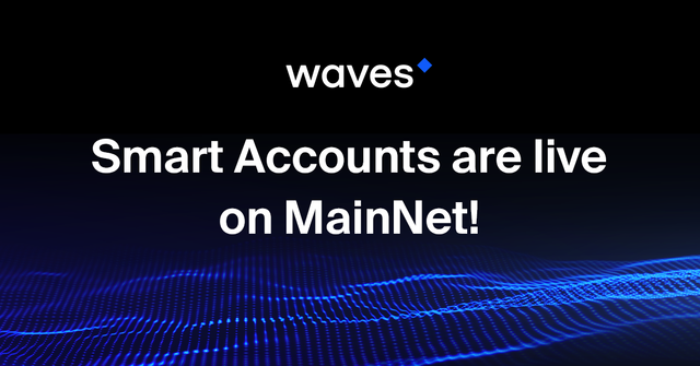 Smart Accounts Finally Activated On Waves MainNet!