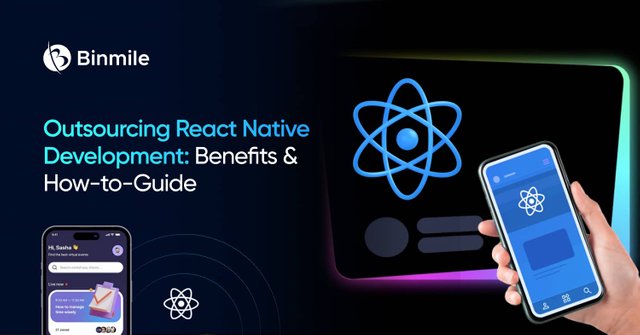 Know Everything About Outsourcing React Native App Development!.jpg